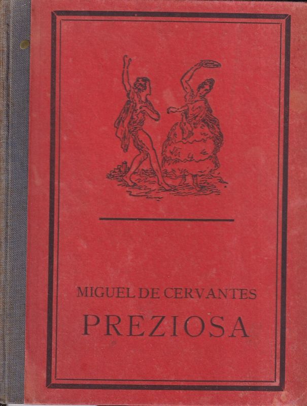 Cervantes,Miguel de  Preziosa 