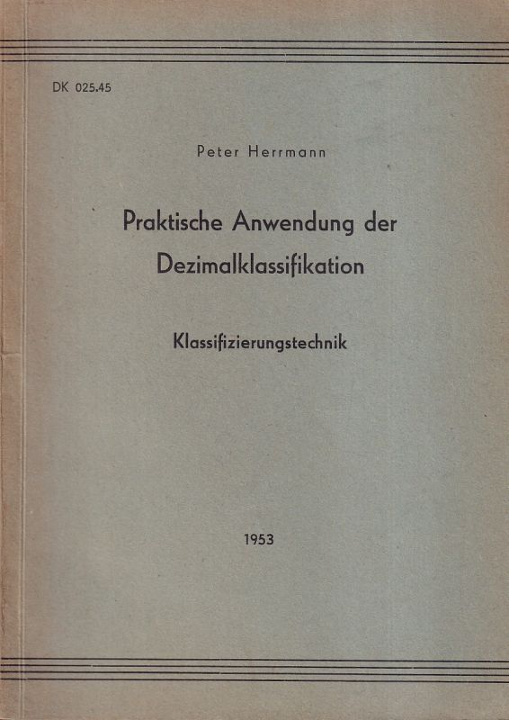 Herrmann,Peter  Praktische Anwendung der Dezimalklassifikation 