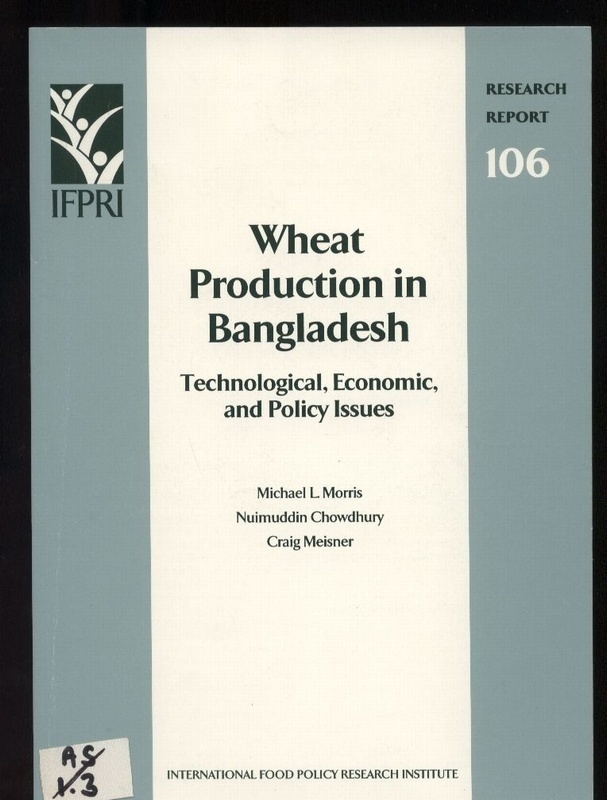 Morris,M.L.+N.Chowdhury+C.Meisner  Wheat Production in Bangladesh 