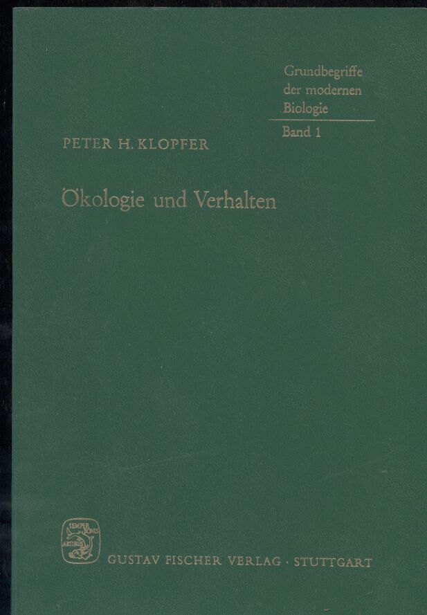 Klopfer,Peter H.  Ökologie und Verhalten 