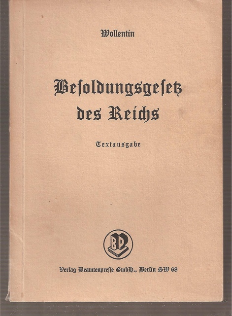 Wollentin,Bruno  Besoldungsgesetz des Reichs.Textausgabe 