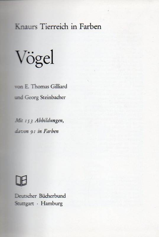 Gilliard,E.Thomas und Georg Steinbacher  Vögel 