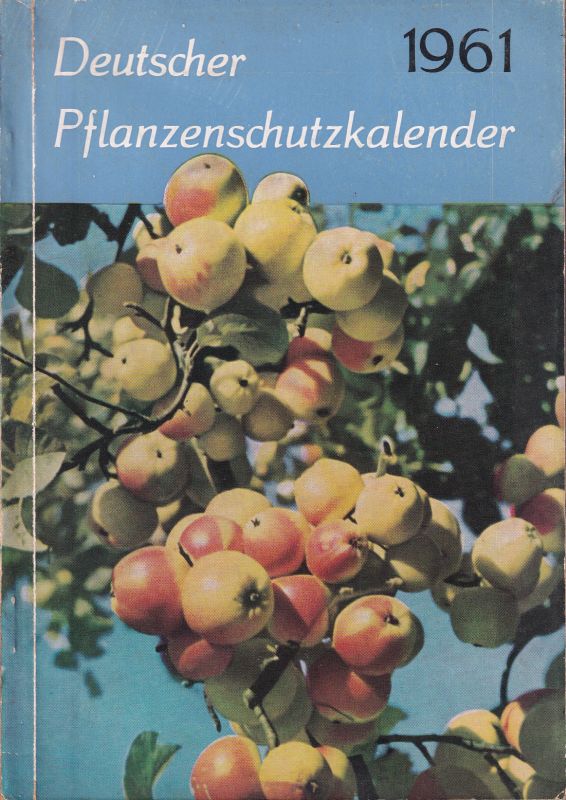 Deutscher Pflanzenschutzkalender  Deutscher Pflanzenschutzkalender 1961 
