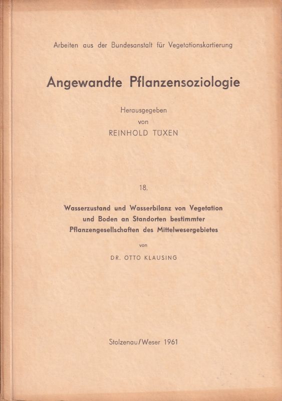 Klausing,Otto  Wasserzustand und Bilanz von Vegetation und Boden an Standorten 