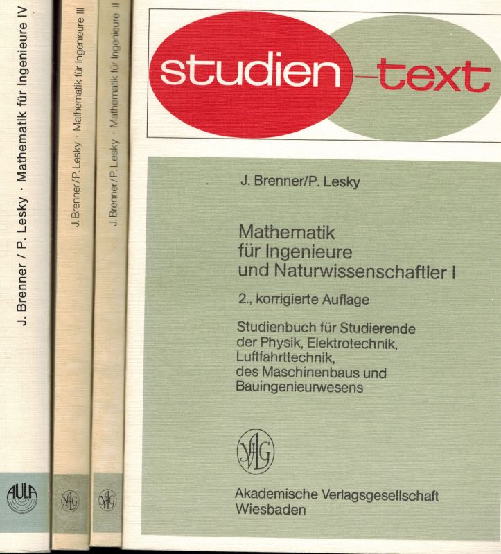 Brenner,J. und P.Lesky  Mathematik für Ingenieure und Naturwissenschaftler I bis IV (4 Bände) 