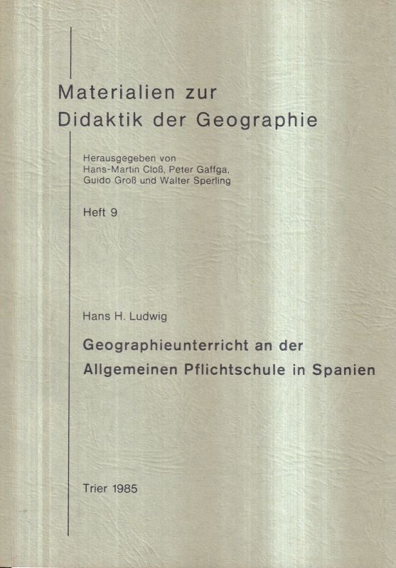 Ludwig,Hans H.  Geographieunterricht an der Allgemeinen Pflichtschule in Spanien 