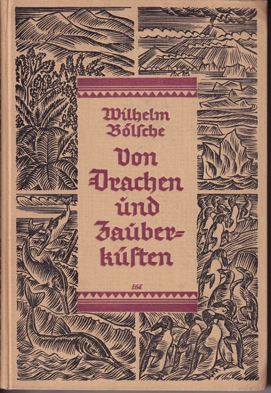 Bölsche,Wilhelm  Von Drachen und Zauberküsten 
