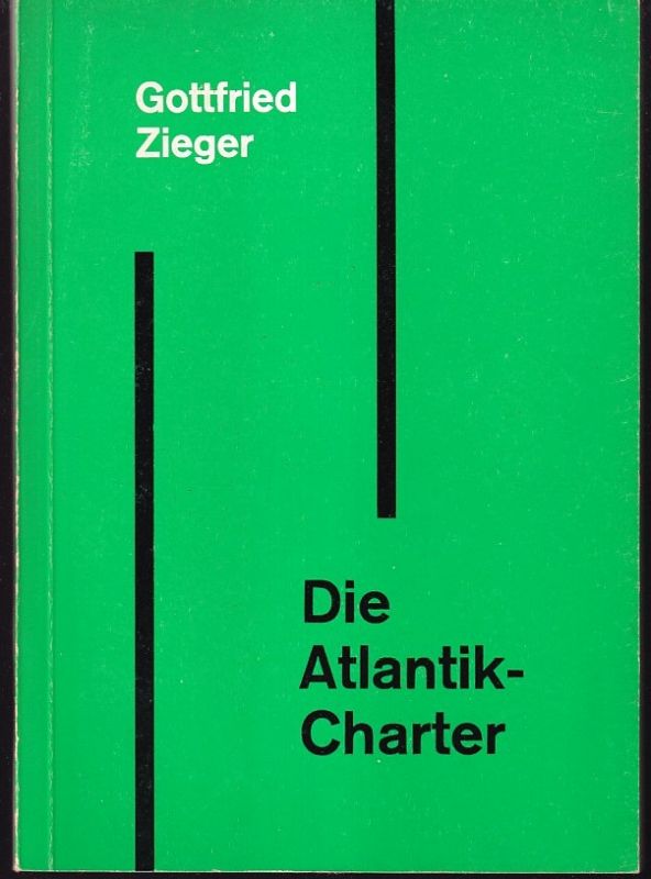 Zieger, Gottfried  Die Atlantik - Charter 