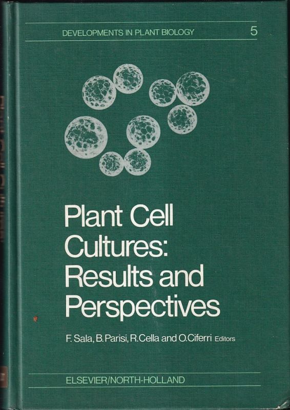 Sala,F.+Parisi,B.+Cella,R.  Plant cell cultures:Results and perspectives(Developements in plant bi 