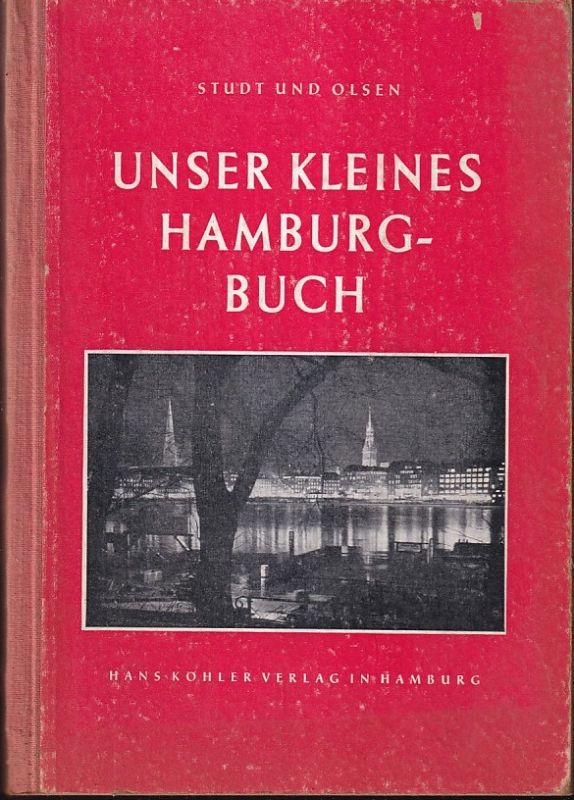 Hamburg: Studt,Bernhard&Hans,Olsen  Unser kleines Hamburg-Buch 