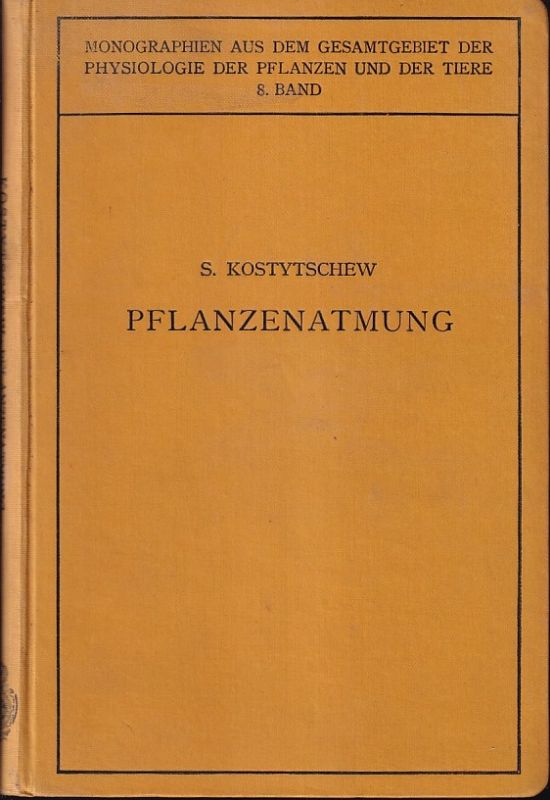 Kostytschew,S.  Pflanzenatmung 