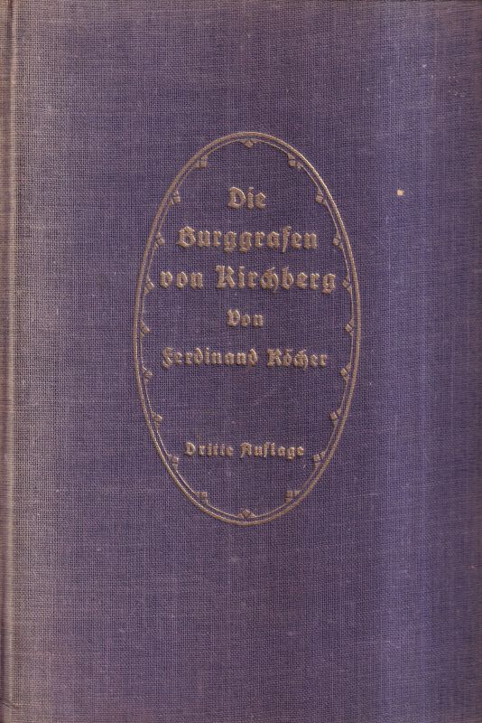 Röcher,Ferdinand  Die Burggrafen von Kirchberg 