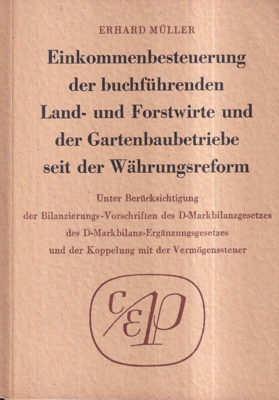 Müller,Erhard  Einkommenbesteuerung der buchführenden Land-und Forstwirte und 