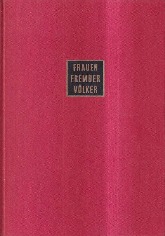 Wildhagen,Peter  Frauen fremder Völker:Die Italienerin und die Spanierin 