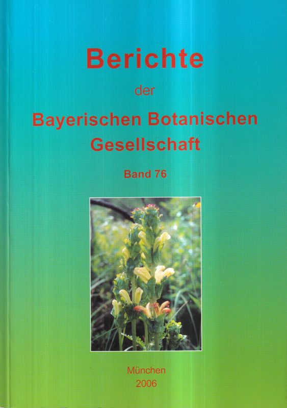 Bayerische Botanische Gesellschaft e.V.  Berichte Band 76 