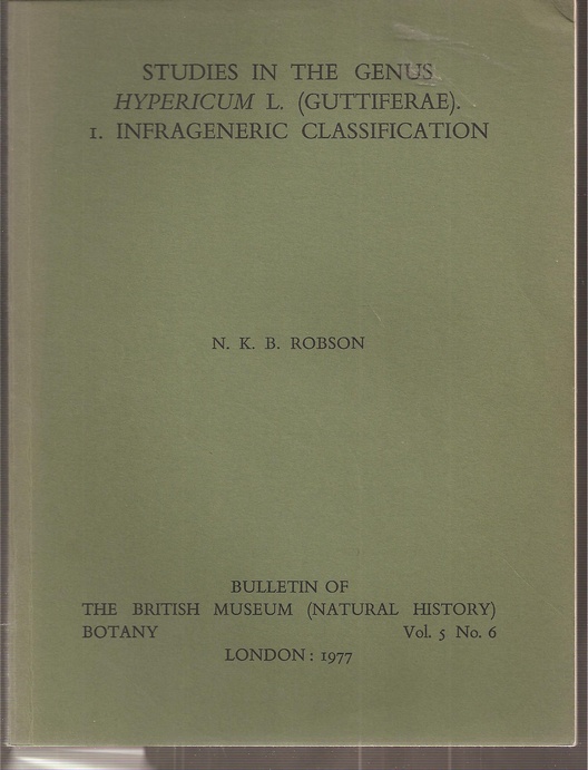 Robson,Norman Keith Bonner  Studies in the Genus Hypericum L. (Guttiferae). I. Infrageneric 