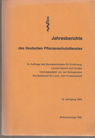 Jahresbericht des Deutschen Pflanzenschutzdienstes  12.Jahrgang 1963 