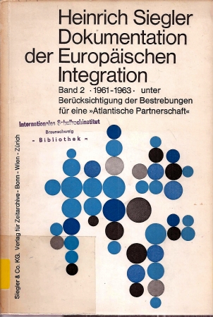 Siegler,Heinrich  Dokumentation der Europäischen Integration 1961-1963 unter 