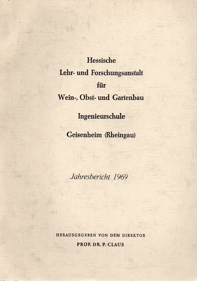 Hessische Lehr- und Forschungsanstalt Geisenheim  Jahresbericht 1969 