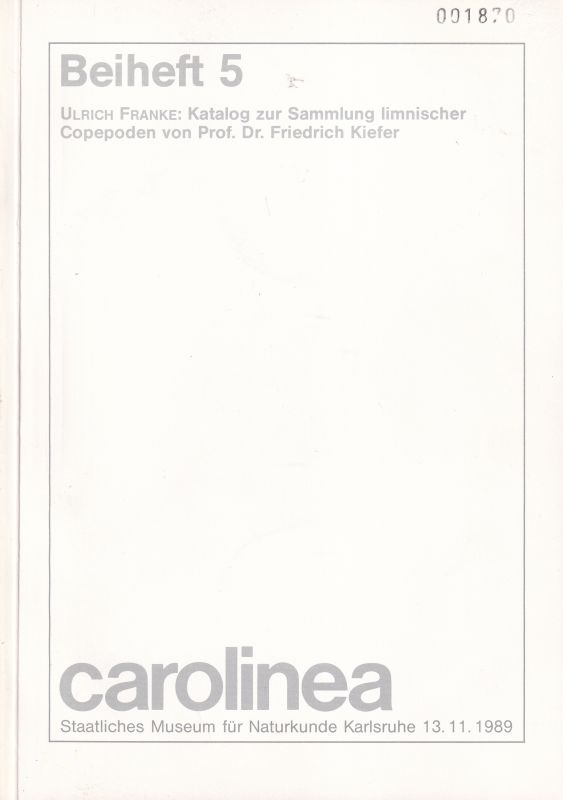 Kiefer,Friedrich  Katalog zur Sammlung limnischer Copepoden 