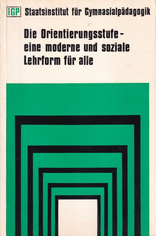 Bohusch,Otmar  Die Orientierungsstufe - eine moderne und soziale Lehrform für alle 