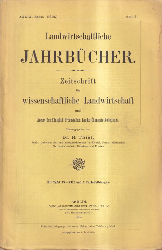 Landwirtschaftliche Jahrbücher  Landwirtschaftliche Jahrbücher XXXIX.Band 1910 Heft 3 (1 Heft) 