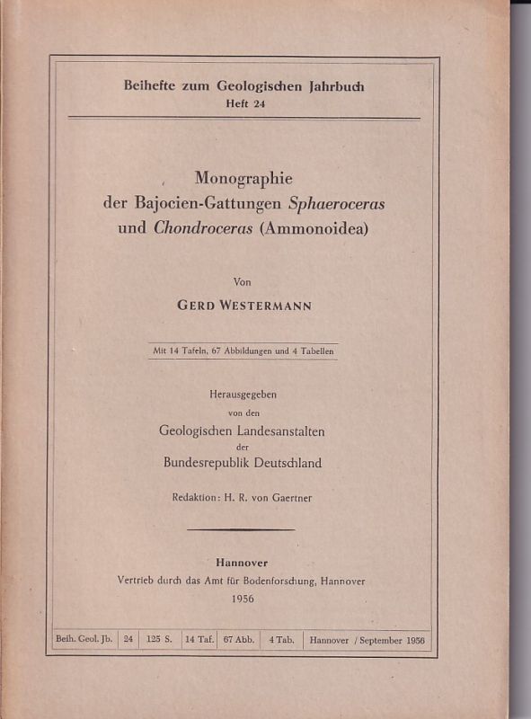 Westermann,Gerd  Monographie der Bajocien-Gattungen Sphaeroceras und Chondroceras 