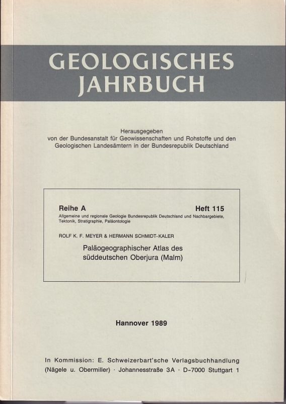 Meyer,Rolf K.F. und Hermann Schmidt-Kaler  Paläogeographischer Atlas des süddeutschen Oberjura (Malm) 