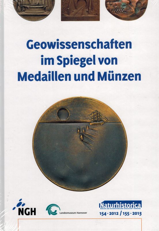 Naturhistorische Gesellschaft Hannover  Geowissenschaften im Spiegel von Medaillen und Münzen 