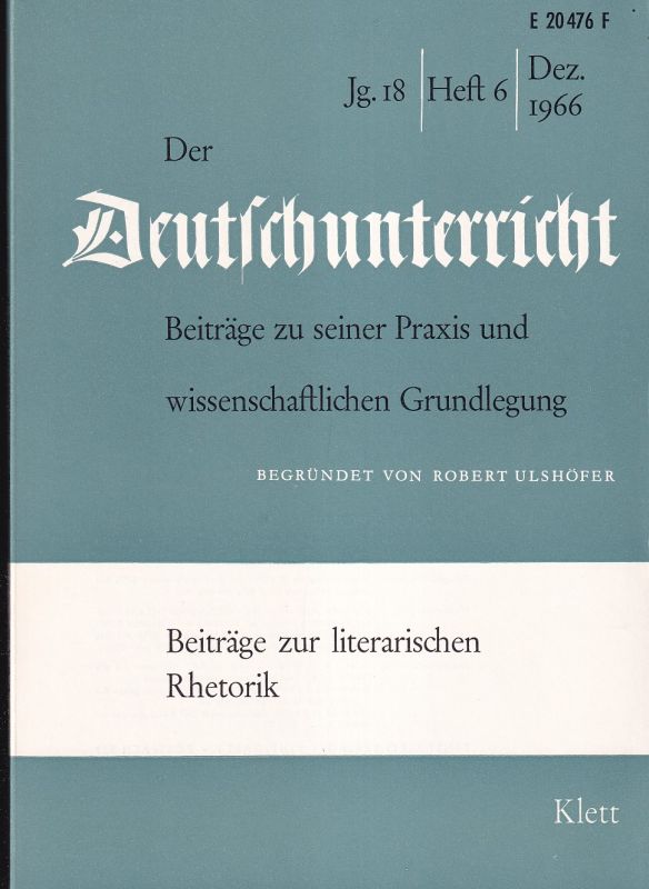 Der Deutschunterricht  Beiträge zur literarischen Thetorik 