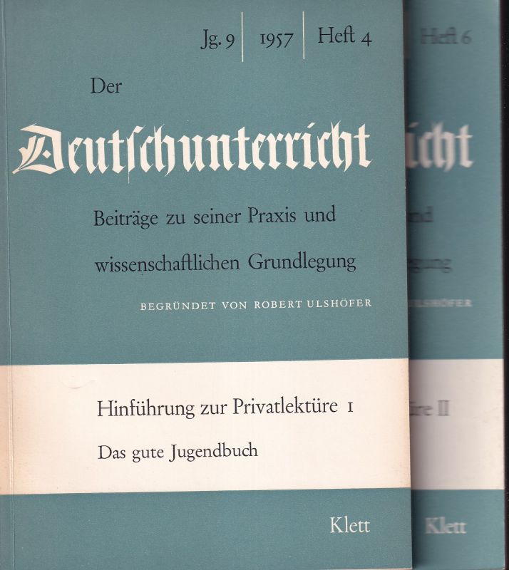 Der Deutschunterricht  Hinführung zur Privatlektüre I und II  Das gute Jugendbuch (2 Hefte) 