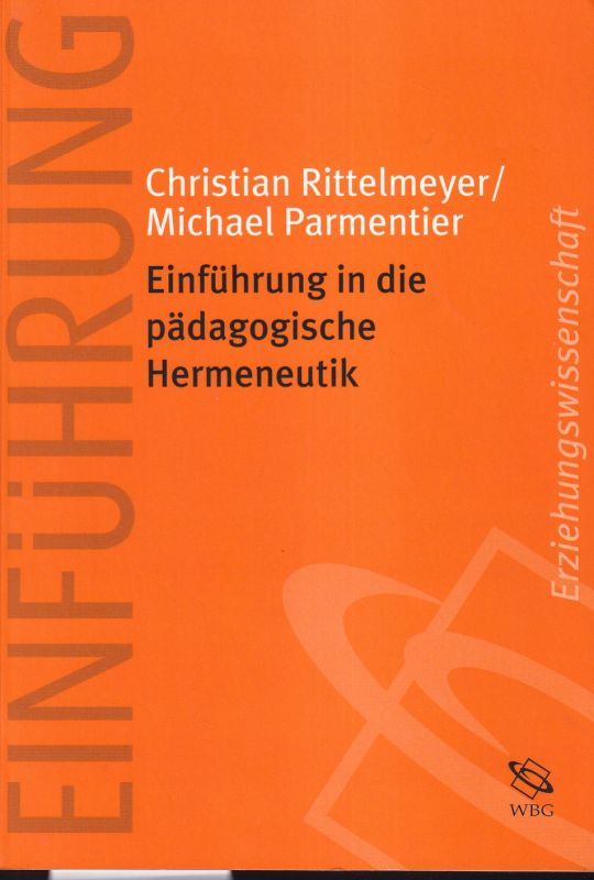 Christian Rittelmeyer und Michael Parmentier  Einführung in die pädagogische Hermeneutik 