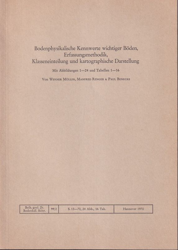 Müller,Werner und Manfred Renger und Paul Benecke  Bodenphysikalische Kennwerte wichtiger Böden, Erfassungsmethodik 