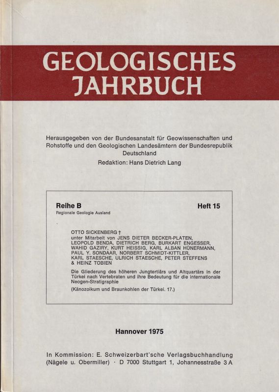 Sickenberg,Otto und Jens Gieter Becker-Platen u.a.  Die Gliederung des höheren Jungtertiärs und Altquartärs in der Türkei 