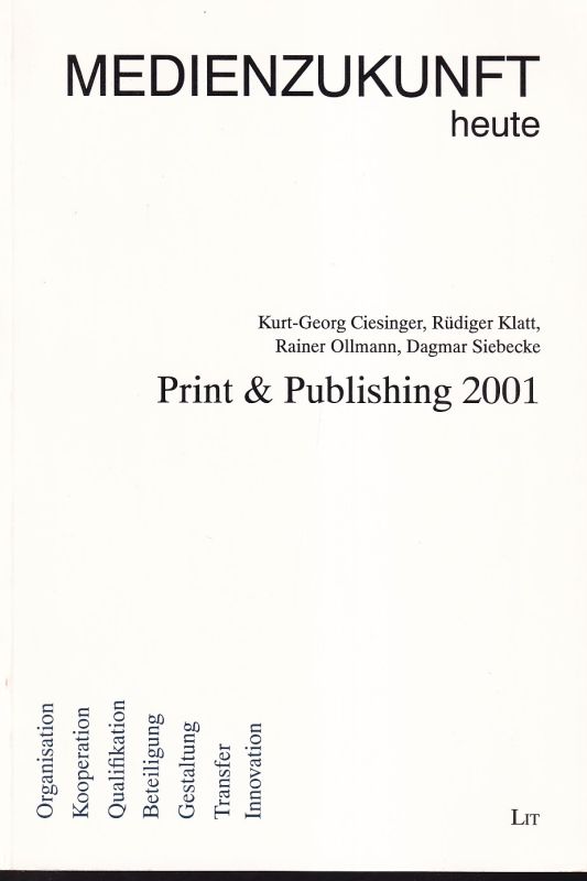 Ciesinger,Kurt-Georg und Rüdiger Klatt und andere  Print & Publishing 2001 