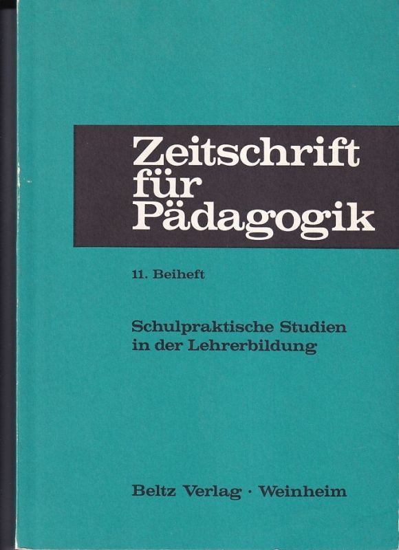 Dietrich,Theo und Hans-Michael Elzer und andere  Schulpraktische Studien in der Lehrerbildung 