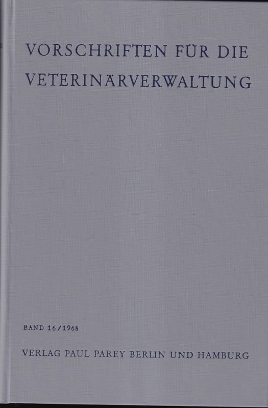 Zinn,Ernst  Vorschriften für die Veterinärverwaltung Band 16 