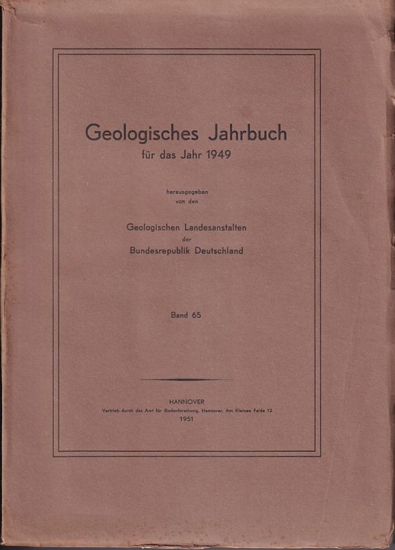 Geologisches Jahrbuch  Geologisches Jahrbuch für das Jahr 1949 Band 65 