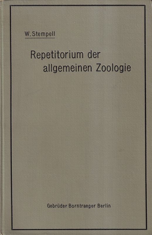 Stempell,Walter  Repetitorium der allgemeinen Zoologie (Morphologie, Physiologie 