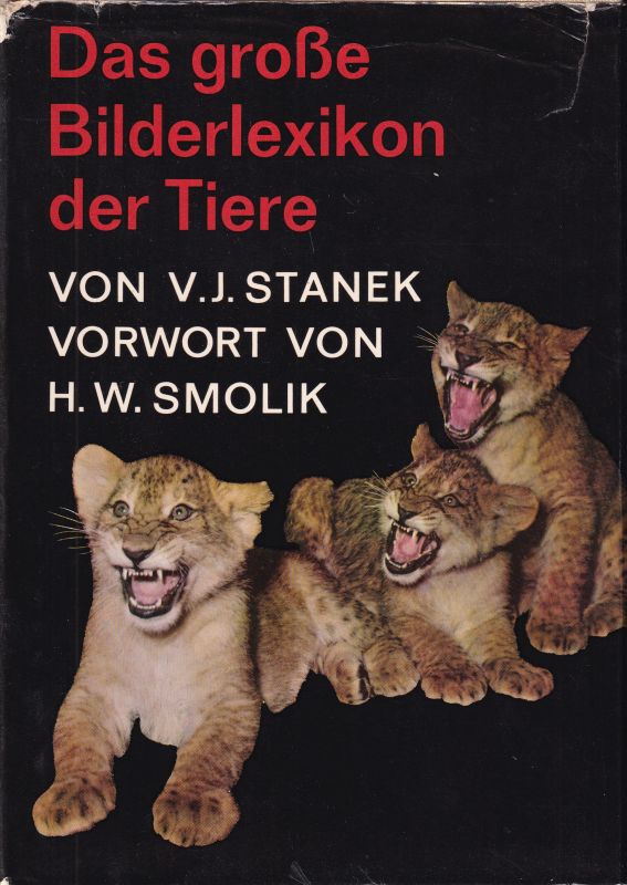 Stanek,V.J.  Das große Bilderlexikon der Tiere 