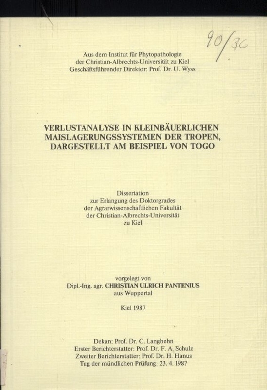 Pantenius,Christian Ulrich  Verlustanalyse in kleinbäuerlichen Maislagerungssystemen der Tropen 