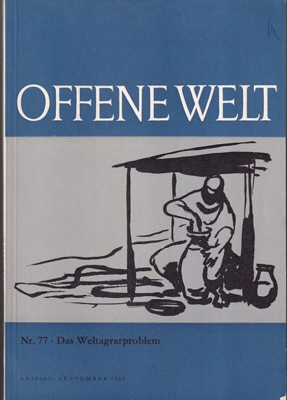 Offene Welt Nr. 77  Das Weltagrarproblem 