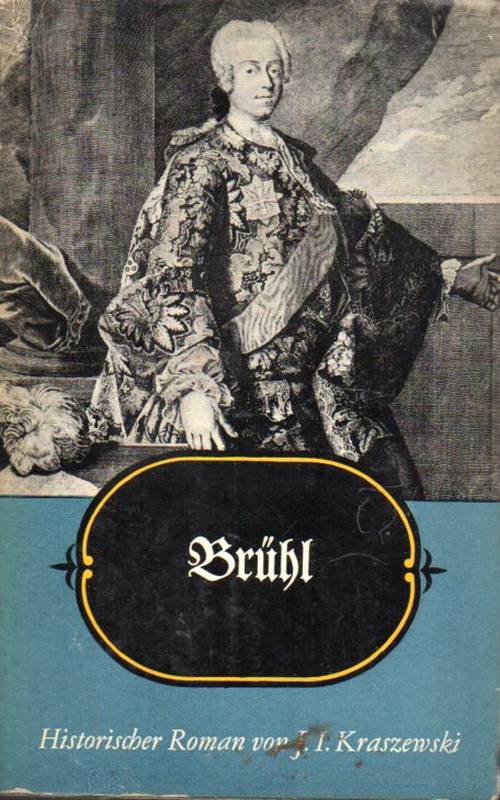 Kraszewski,J.I.  Brühl 