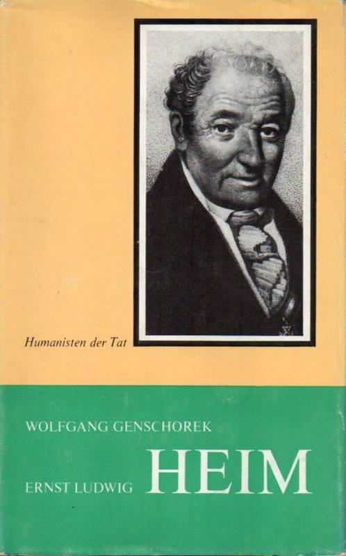 Genschorek,Wolfgang  Ernst Ludwig Heim 