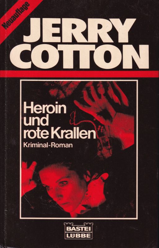 Cotton,Jerry  Heroin und rote Krallen 