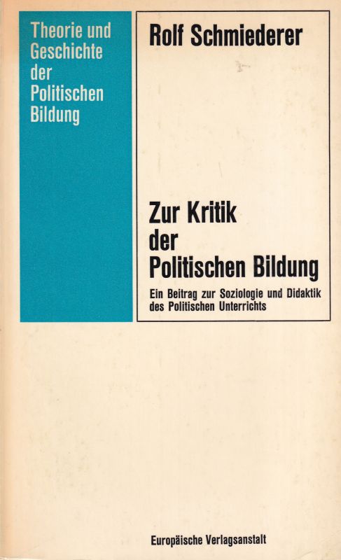 Schmiederer,Rolf  Zur Kritik der Politischen Bildung 