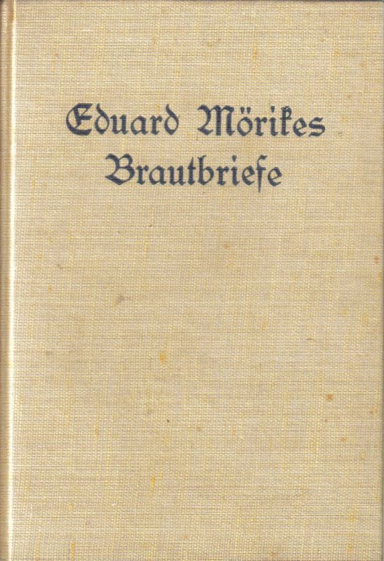 Mörike,Eduard  Eines Dichters Liebe 