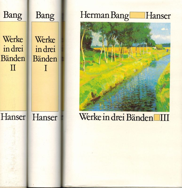 Bang,Herman  Werke in drei Bänden 