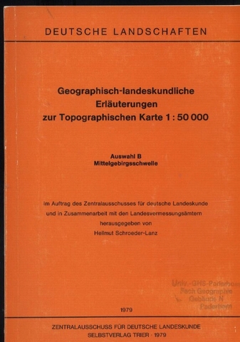 Schroeder-Lanz,Hellmut(Hsg.)  Geographisch-landeskundliche Erläuterungen zur Topographischen 