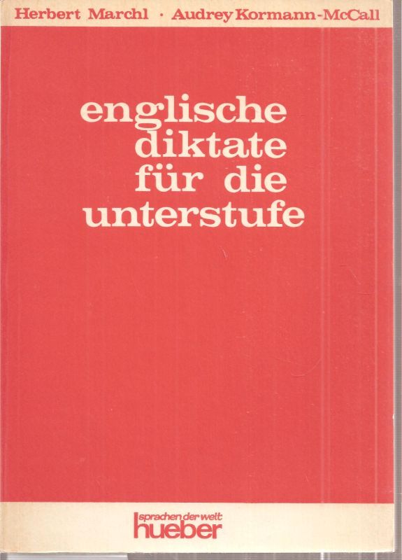 Marchl,Herbert und Audrey Kormann-McCall  Englische Didakte für die Unterstufe 